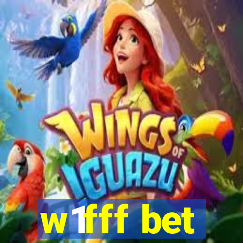 w1fff bet